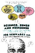 Science, Sense & Nonsense