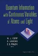 Quantum Information with Continuous Variables of Atoms and Light