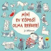 Mini Ev Köpegi Olma Rehberi