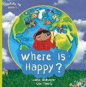 Where Is Happy?: Mindfully Me Book 2