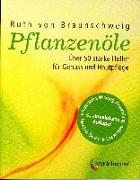 Pflanzenöle - Qualität, Anwendung und Wirkung