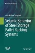 Seismic Behavior of Steel Storage Pallet Racking Systems