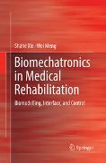 Biomechatronics in Medical Rehabilitation