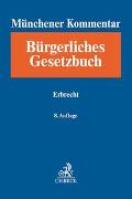 Münchener Kommentar zum Bürgerlichen Gesetzbuch Bd. 11: Erbrecht, §§ 1922-2385, §§ 27-35 BeurkG