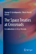 The Space Treaties at Crossroads