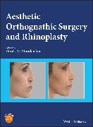 Aesthetic Orthognathic Surgery and Rhinoplasty