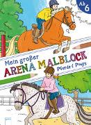 Mein großer Arena Malblock. Pferde und Ponys