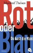 Rot oder Blau - Du hast die Wahl