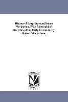 History of Propellers and Steam Navigation, with Biographical Sketches of the Early Inventors, by Robert MacFarlane