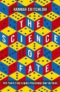 The Science of Fate