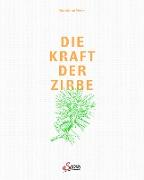 Die Kraft der Zirbe