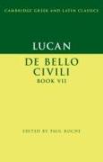 Lucan: De Bello Ciuili Book VII