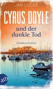 Cyrus Doyle und der dunkle Tod