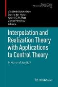 Interpolation and Realization Theory with Applications to Control Theory