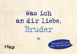 Was ich an dir liebe, Bruder – Miniversion