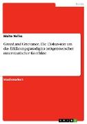 Greed and Grievance. Die Diskussion um das Erklärungsparadigma zeitgenössischer innerstaatlicher Konflikte