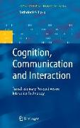 Cognition, Communication and Interaction