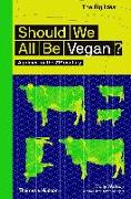 Should we all be Vegan?