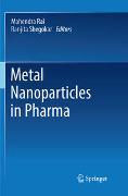 Metal Nanoparticles in Pharma