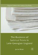 The Business of Satirical Prints in Late-Georgian England