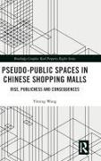 Pseudo-Public Spaces in Chinese Shopping Malls