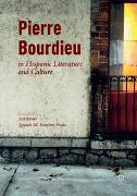 Pierre Bourdieu in Hispanic Literature and Culture