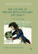 The Culture of French Revolutionary Diplomacy