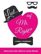 Lust... auf Mr. Right?