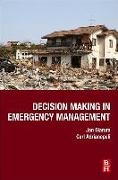 Decision Making in Emergency Management