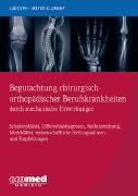 Begutachtung chirurgisch-orthopädischer Berufskrankheiten durch mechanische Einwirkungen