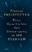 Eine Geschichte des Universums in 100 Sternen