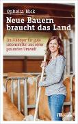 Neue Bauern braucht das Land