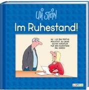 Uli Stein: Gute Wünsche!: Im Ruhestand!