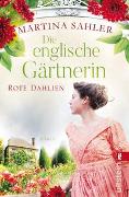 Die englische Gärtnerin - Rote Dahlien (Die Gärtnerin von Kew Gardens 2)