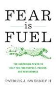 Fear Is Fuel