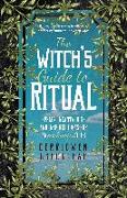 The Witch's Guide to Ritual