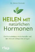 Heilen mit natürlichen Hormonen