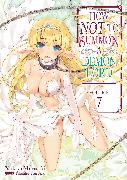 How NOT to Summon a Demon Lord: Volume 7 (Light Novel)