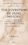 The Invention of Papal History