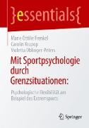 Mit Sportpsychologie durch Grenzsituationen