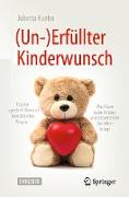 (Un-)Erfüllter Kinderwunsch