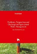 Problems, Perspectives and Challenges of Agricultural Water Management