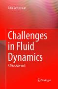 Challenges in Fluid Dynamics