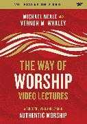 The Way of Worship Video Lectures