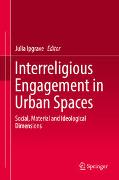 Interreligious Engagement in Urban Spaces