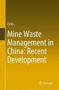 Mine Waste Management in China: Recent Development