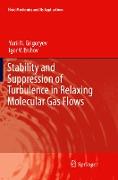 Stability and Suppression of Turbulence in Relaxing Molecular Gas Flows