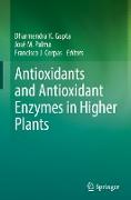 Antioxidants and Antioxidant Enzymes in Higher Plants