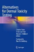 Alternatives for Dermal Toxicity Testing