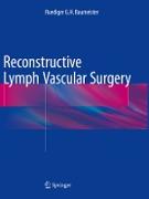 Reconstructive Lymph Vascular Surgery